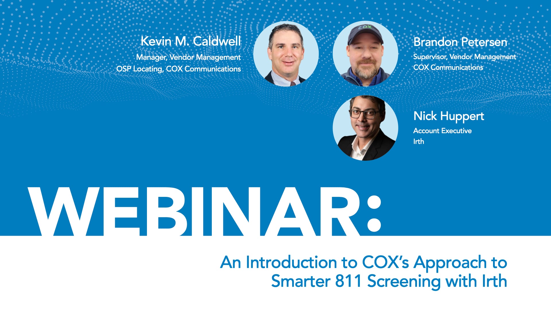 How Cox Communications Scaled 811 Ticket Management with Smarter Screening and Centralized Oversight